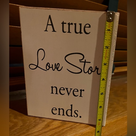 ‘A true love story never ends’ accent home decor - Picture 2 of 3